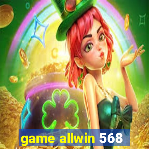 game allwin 568